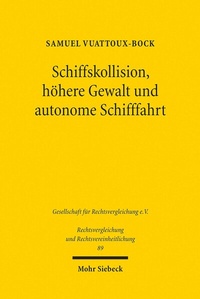 Abbildung von: Schiffskollision, höhere Gewalt und autonome Schifffahrt - Mohr Siebeck