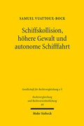 Bild: Schiffskollision, höhere Gewalt und autonome Schifffahrt - Mohr Siebeck