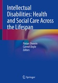 Cover: Intellectual Disabilities: Health and Social Care Across the Lifespan - Springer