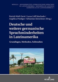 Abbildung von: Deutsche und weitere germanische Sprachminderheiten in Lateinamerika - Peter Lang Verlag