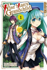 Abbildung von: Wise Man's Grandchild, Band 01 - TOKYOPOP GmbH