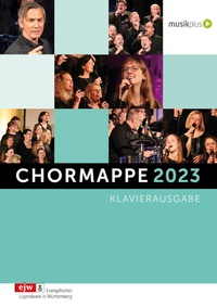 Abbildung von: Chormappe 2023 Klavierausgabe - Praxisverlag buch+musik bm gGmbH