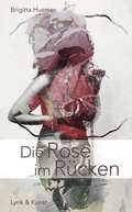 Cover: Die Rose im R&uuml;cken - der wolf verlag