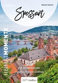Cover: Spessart - HeimatMomente - 360&deg; medien