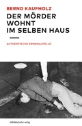 Cover: Der M&ouml;rder wohnt im selben Haus - Mitteldeutscher Verlag