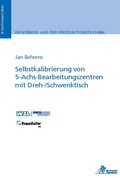 Cover: Selbstkalibrierung von 5-Achs-Bearbeitungszentren mit Dreh-/Schwenktisch - Apprimus Verlag
