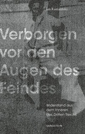 Cover: Verborgen vor den Augen des Feindes - Sandstein Kultur