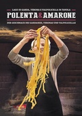 Cover: "Polenta & Amarone: Lago di Garda, Verona e Valpolicella in tavola - Sime Books