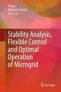 Enlarge image Cover: Stability Analysis, Flexible Control and Optimal Operation of Microgrid - Springer
