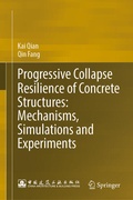 Cover: Progressive Collapse Resilience of Concrete Structures: Mechanisms, Simulations and Experiments - Springer