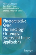 Cover: Photoprotective Green Pharmacology: Challenges, Sources and Future Applications - Springer