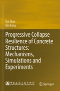 Cover: Progressive Collapse Resilience of Concrete Structures: Mechanisms, Simulations and Experiments - Springer