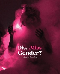 Abbildung von: Dis...Miss Gender? - MIT Press