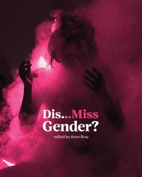 Enlarge image Cover: Dis...Miss Gender? - MIT Press