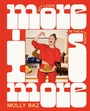 Cover: More Is More - Clarkson Potter