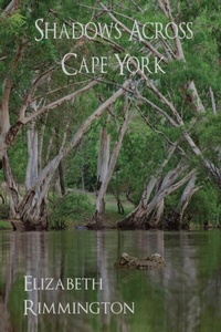 Abbildung von: SHADOWS ACROSS CAPE YORK - Distributed By Ingram Spark