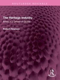 Abbildung von: The Heritage Industry - Routledge