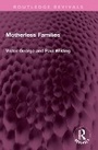 Cover: Motherless Families - Routledge