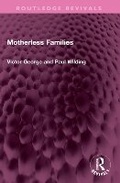 Cover: Motherless Families - Routledge