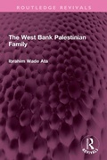 Cover: The West Bank Palestinian Family - Routledge