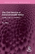 Abbildung von: The Civil Service in Commonwealth Africa - Routledge