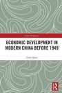 Cover: Economic Development in Modern China Before 1949 - Routledge