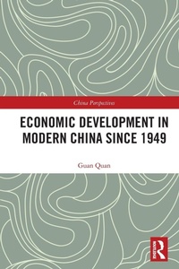 Enlarge image Cover: Economic Development in Modern China Since 1949 - Routledge