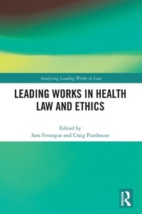 Abbildung von: Leading Works in Health Law and Ethics - Routledge