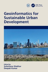 Enlarge image Cover: Geoinformatics for Sustainable Urban Development - CRC Press