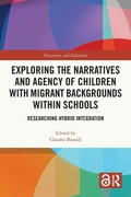Cover: Exploring the Narratives and Agency of Children with Migrant Backgrounds within Schools - Routledge