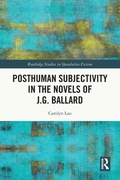 Cover: Posthuman Subjectivity in the Novels of J.G. Ballard - Routledge