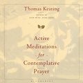 Cover: Active Meditations for Contemplative Prayer - Bloomsbury Continuum