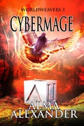 Cover: Cybermage (Worldweavers, #3) - Alma Alexander