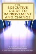 Cover: The Executive Guide to Improvement and Change - ASQ Quality Press