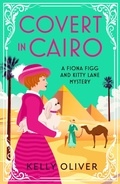 Cover: Covert in Cairo - Boldwood Books Ltd