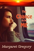 Cover: The Chance to be ME - Tried and Trusted Indie Publishing