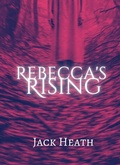 Cover: Rebecca's Rising - Narrow Escape Press