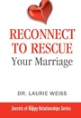 Cover: Reconnect to Rescue Your Marriage (The Secrets of Happy Relationships Series, #5) - The Secrets of Happy Relationships Series