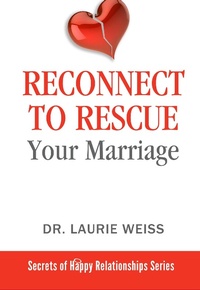 Enlarge image Cover: Reconnect to Rescue Your Marriage (The Secrets of Happy Relationships Series, #5) - The Secrets of Happy Relationships Series