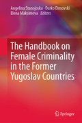 Cover: The Handbook on Female Criminality in the Former Yugoslav Countries - Springer