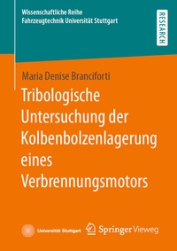 Abbildung von: Tribologische Untersuchung der Kolbenbolzenlagerung eines Verbrennungsmotors - Springer Vieweg