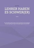 Cover: Lehrer haben es schwer(er) ... - Books on Demand