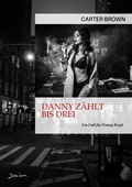 Cover: DANNY Z&Auml;HLT BIS DREI - EIN FALL F&Uuml;R DANNY BOYD - BookRix