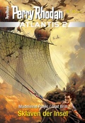 Cover: Atlantis 2 / 10: Sklaven der Insel - Perry Rhodan digital