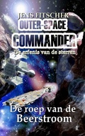 Cover: De roep van de Beerstroom - Outer-Space Commander - De erfenis van de sterren-