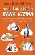 Cover: Anne Baba L&uuml;tfen Bana Kizma - Beyaz Balina Yayinlari