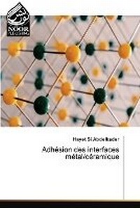 Abbildung von: Adhesion des interfaces metal/ceramique - International Book Market Service Ltd