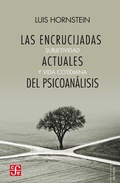 Cover: Las encrucijadas actuales del psicoan&aacute;lisis - Fondo de Cultura Econ&oacute;mica Argentina