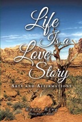 Cover: Life Is a Love Story - Christian Faith Publishing, Inc.