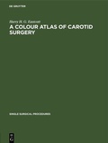 Cover: A Colour Atlas of Carotid Surgery - De Gruyter